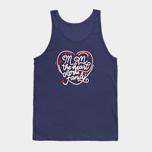 Mom the Heart of the Family Tank Top